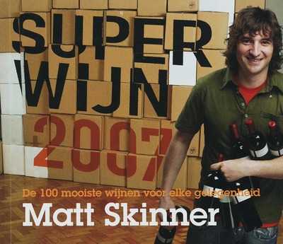 Matt Skinner, M. Skinner en Dr. Mike Skinner - Superwijn 2007