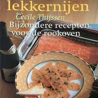Een recept uit Cecile Thijssen - Gerookte lekkernijen