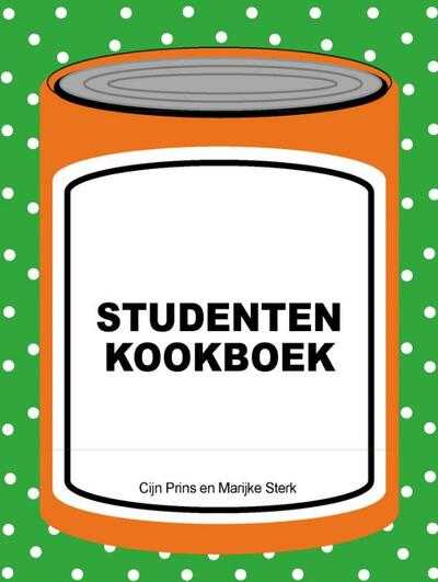 Dirk De Prins, M. Sterk, Charlotte van Beek, C. Prins en Carla Prins - Studentenkookboek