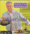 Rudolph van Veen en R. van Veen - Rudolphs kookboek - lekker snel