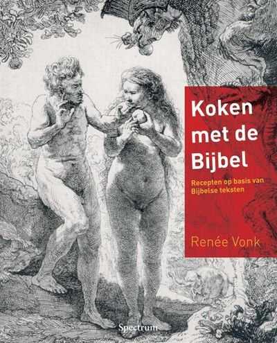R. Vonk en Roos Vonk - Koken met de Bijbel