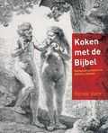 R. Vonk en Roos Vonk - Koken met de Bijbel