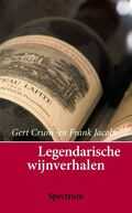Peter Jacobs en G. Crum - Legendarische wijnverhalen