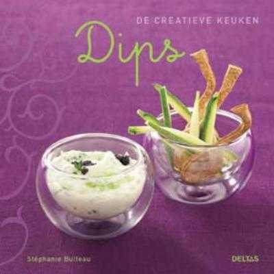 Stephanie Bulteau en Bernard Radvaner - Dips - De creatieve keuken