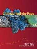 Harry Karis en Phil Karis - The Chateauneuf-du-Pape wine book