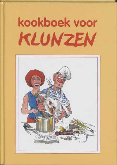 Bert Witte - Kookboek voor klunzen