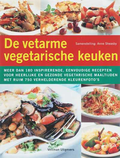 A. Sheasby, W. Heap, N. Dowey en P. Macleavey - De vetarme vegetarische keuken