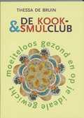 Helene De Bruin, S. den Hove en T. de Bruin - De Kook- & Smulclub