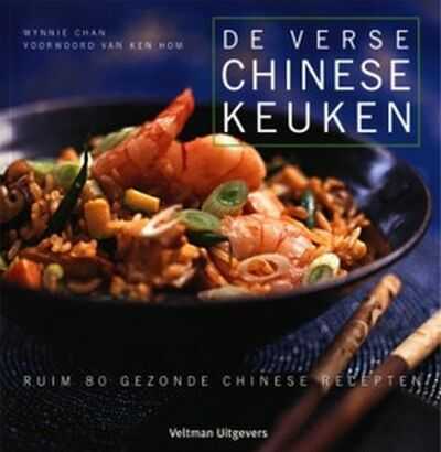 W. Chan - De verse Chinese keuken