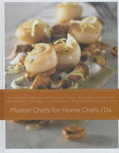  - 4 - Master chefs for home chefs
