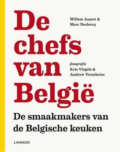 Willem Asaert, Kris Vlegels, Marc Declerq en Andrew Verschetze - De chefs van Belgie