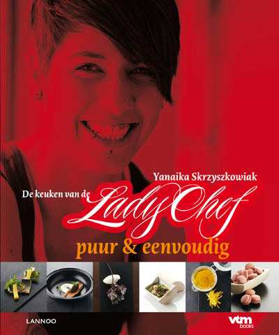 Yanaika Skrzyszkowiak - De keuken van een Lady Chef