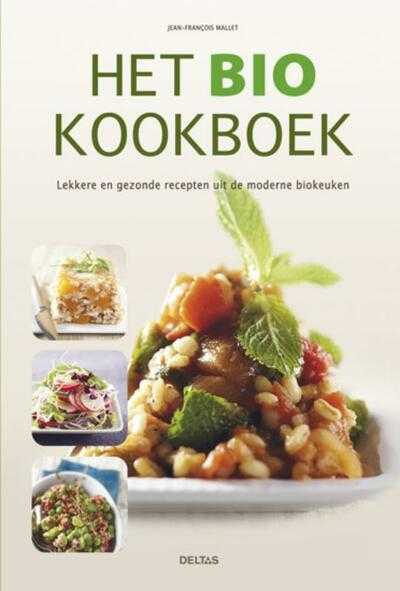 Jean-Francois Mallet - Het bio kookboek