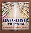 Peter Harinck - Levenselixer uit de supermarkt