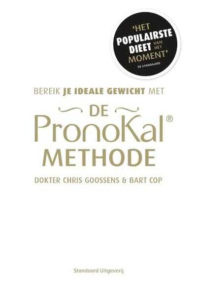 Dokter Chris Goossens en Bart Cop - Bereik je ideale gewicht met de Pronokal-methode