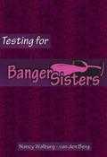 Nancy Walburg - van den Berg - Testing for banger sisters
