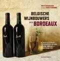 Heikki Verdurme, Dirk De Mesmaeker en Dirk de Mesmaeker - Belgische wijnbouwers in de Bordeaux