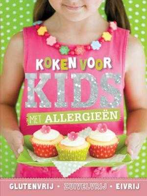 Maree Homer en Louise Bickle - Koken voor kids met allergieen