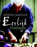 Antonio Carluccio, Alistair Hendy en efef.com - Eerlijk italiaans