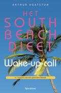Arthur Agatston - South beach dieet wake-up-call