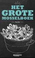 Tine Bral en Jan Houdijk - Het grote mosselboek
