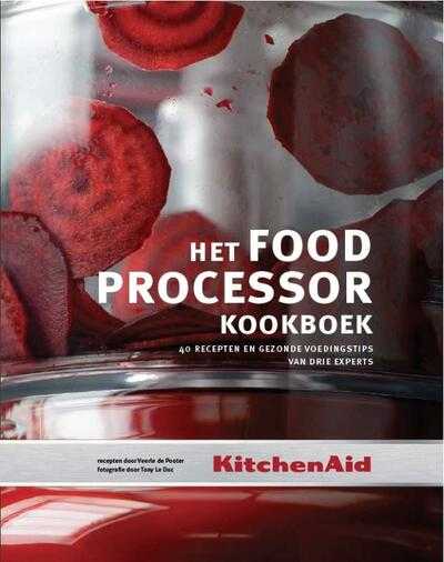 Veerle de Pooter en Tony Le Duc - Het foodprocessor kookboek