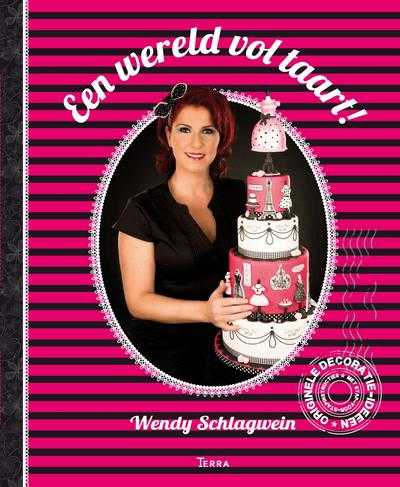 Wendy Schlagwein - Een wereld vol taart