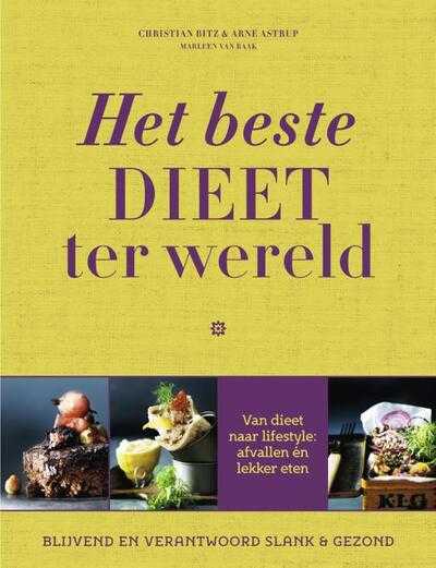 Christian Bitz en Arne Astrup - Het beste dieet ter wereld