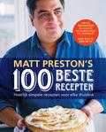 Matt Preston - Matt Preston's 100 beste recepten