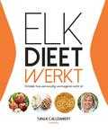 Jesse Callewaert en Tanja Callewaert - Elk dieet werkt! (E-boek)