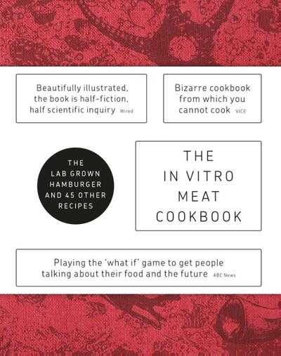 Koert van Mensvoort en Hendrik-Jan Grievink - The in vitro meat cookbook