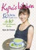 Kyra de Vreeze - Kyra's kitchen