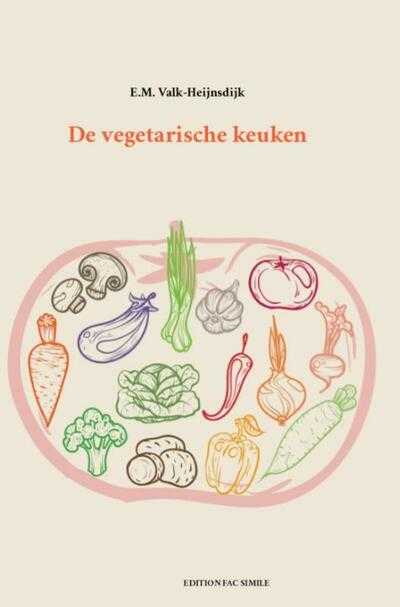 E.M. Valk-Heijnsdijk - De vegetarische keuken