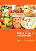 Marloes Collins, Rens de Jonge en Linda van Everdingen - Melk, ei en soja vrij dieet basisboek