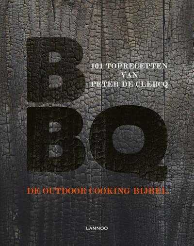 Peter De Clercq en Heikki Verdurme - BBQ - De outdoor cooking bijbel