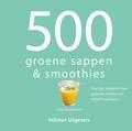 Carol Beckerman - 500 groene sappen & smoothies