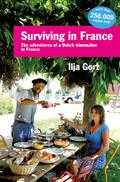 Caroline d' Hollosy en Ilja Gort - Surviving in France