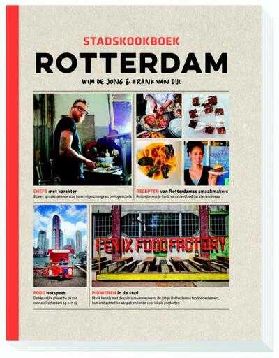 Omslag Wim de Jong en Frank van Dijl - Stadskookboek Rotterdam