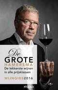 Harold Hamersma en Herman van Bostelen - De Grote Hamersma wijngids 2016