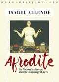 Isabel Allende en Robert Shekter - Afrodite