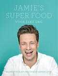 Jamie Oliver - Jamie's super food voor elke dag