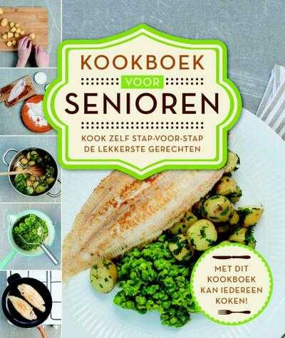 Saskia Lelieveld - Kookboek voor senioren