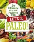 Sandra van Schijndel - De lekkerste recepten van Let's go Paleo!