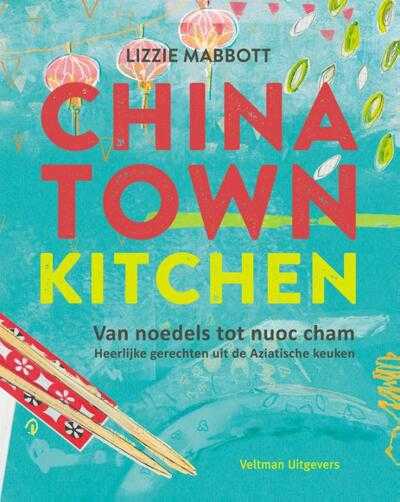 Abigail Read en Lizzie Mabbott - Chinatown kitchen