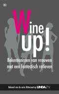 Mieke Kosters en Brenda van der Zwaan - Wine up !