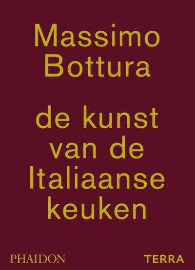 Massimo Bottura, Carlo Benvenuto en Stefano Graziani - De kunst van de Italiaanse keuken