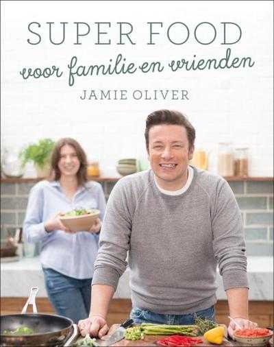 Omslag Jamie Oliver - Super food voor familie en vrienden