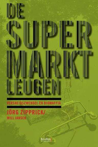 Will Jansen en Jorg Zipprick - De supermarktleugen
