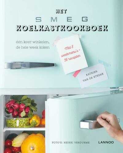 Heikki Verdurme, Katrien Van De Steene en Katrien van de Steene - Het SMEG koelkastkookboek