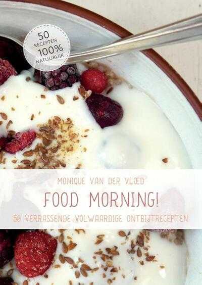 Monique van der Vloed - Food morning !